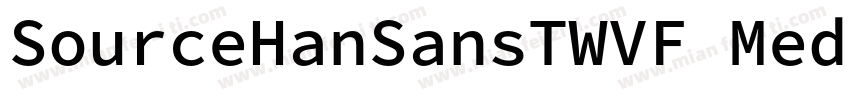 SourceHanSansTWVF Medium字体转换